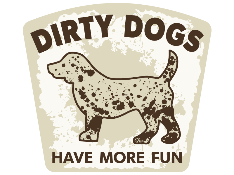 Dirty Dogs Have More Fun 3" Sticker (Decal)