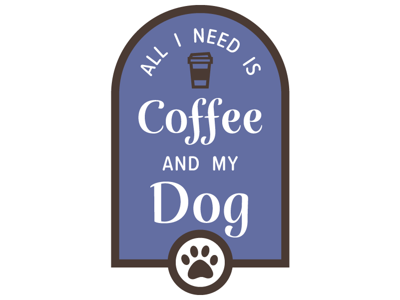 All I Need Is Coffee And My Dog 3" Sticker (Decal)