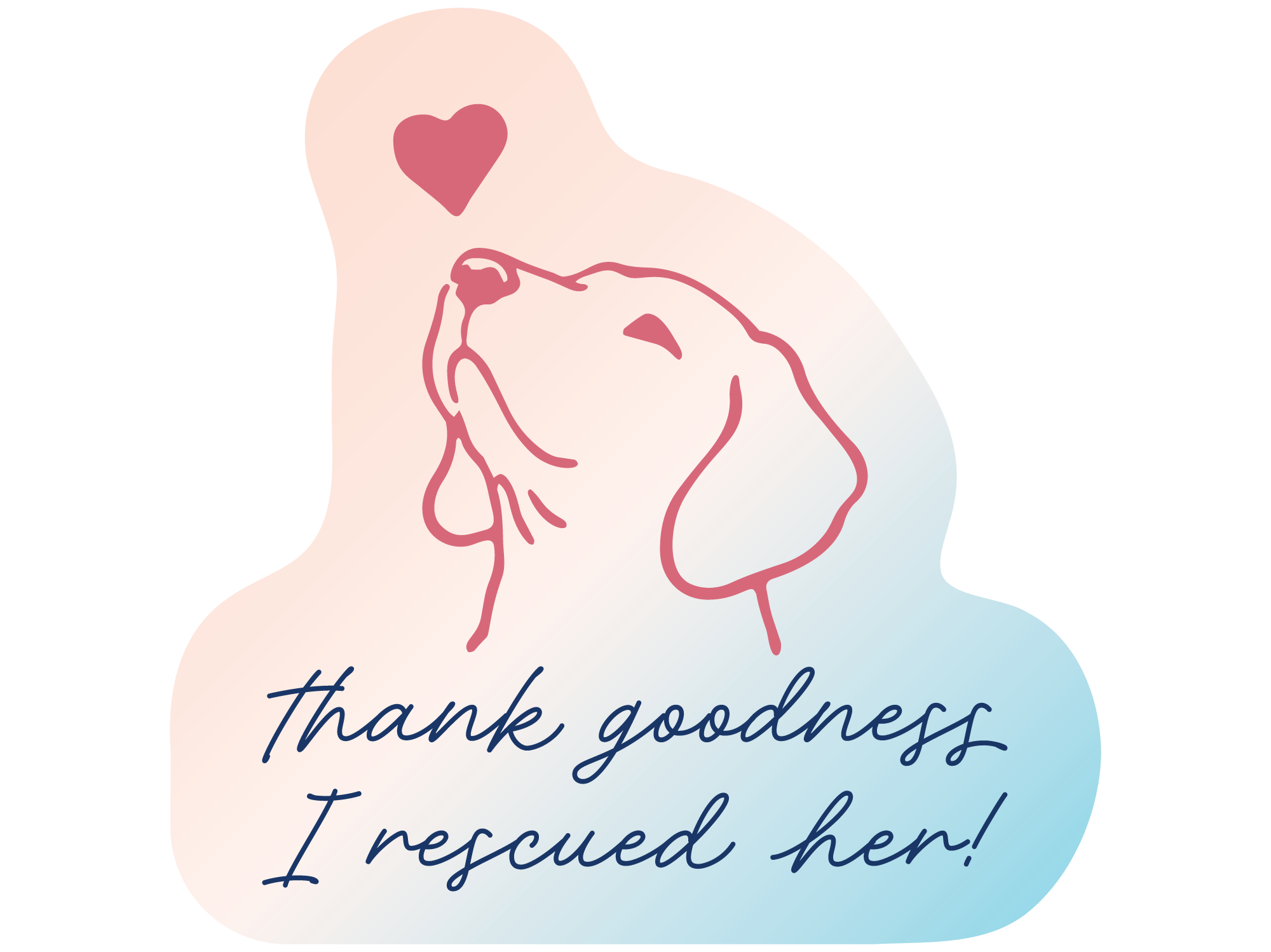 Thank goodness I rescued her! 3" Sticker (Decal)