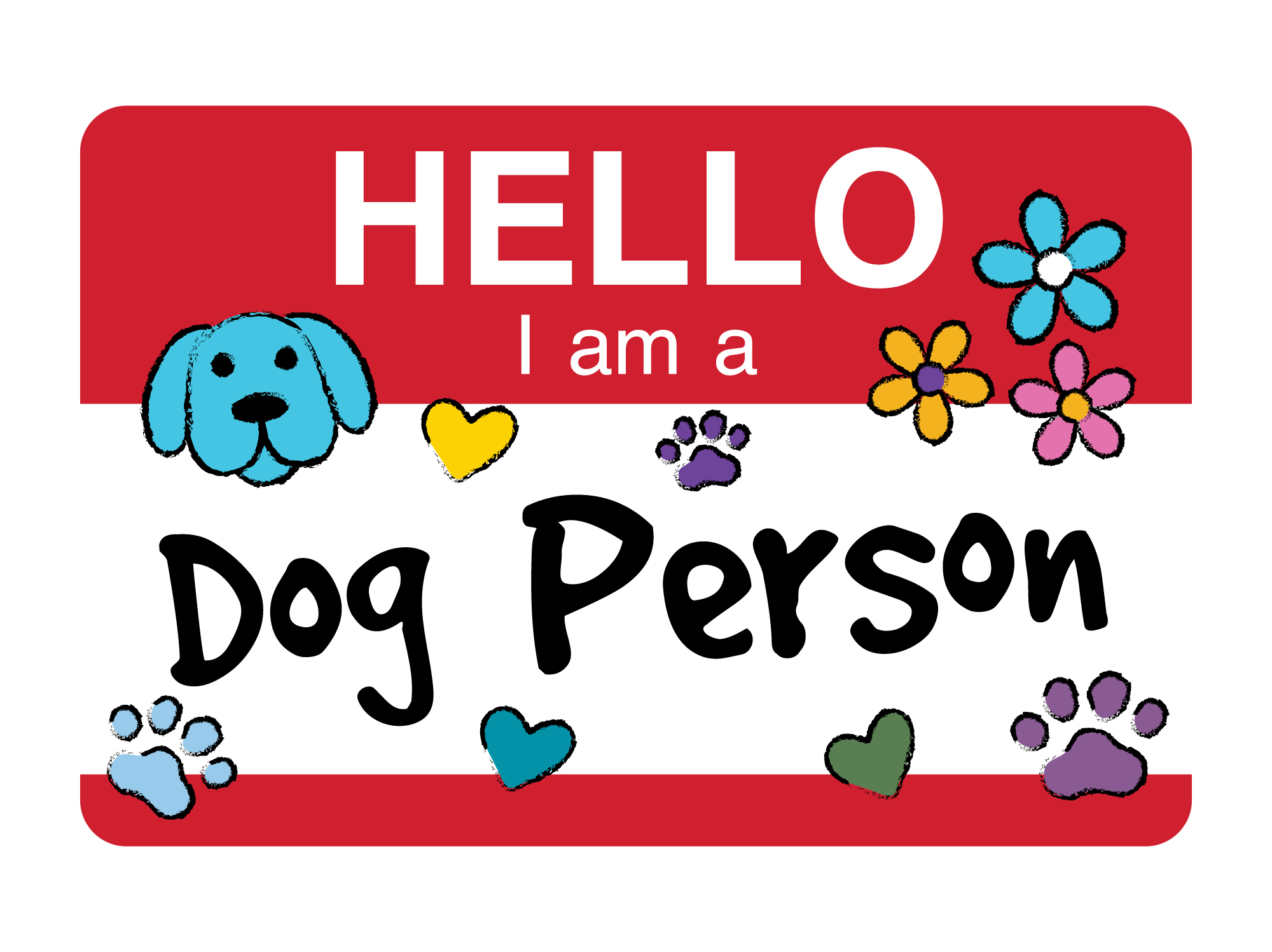 Hello…I am a Dog Person 3" Sticker (Decal)