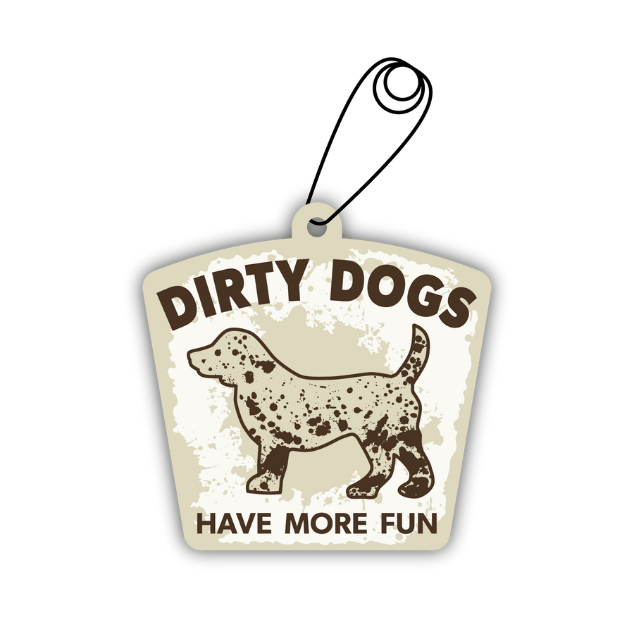 Air Freshener - Dirty Dogs Have More Fun