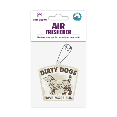 Air Freshener - Dirty Dogs Have More Fun