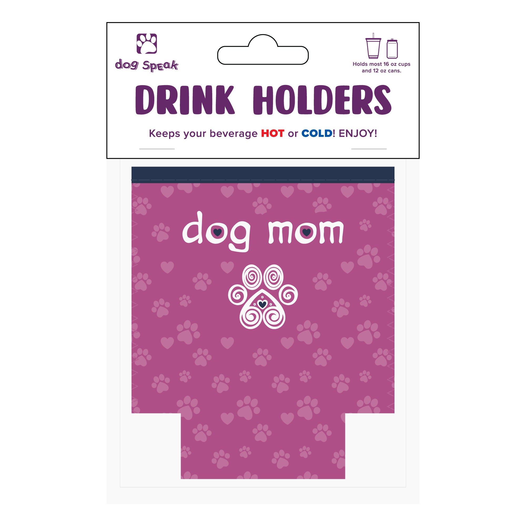 Small Drinkware Holder - Dog Mom