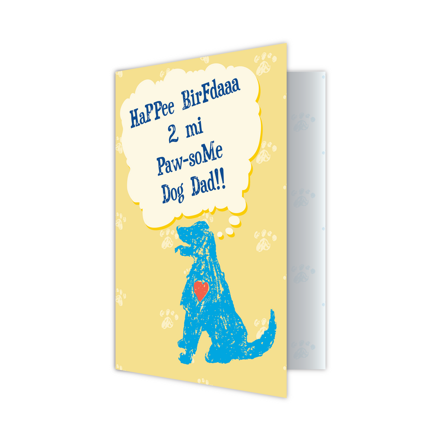 Birthday - HaPPee BirFdaaa 2 mi Paw-soMe Dog Dad!!