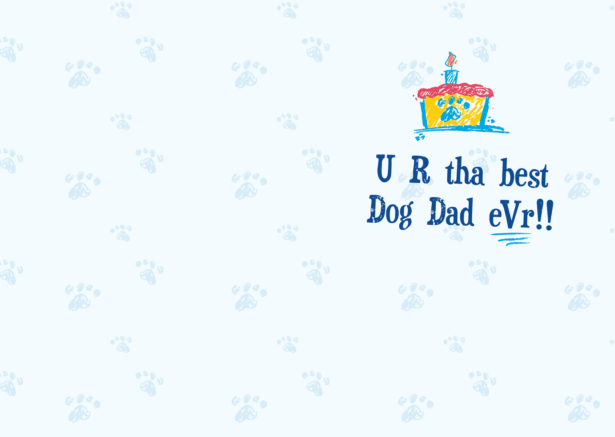 Birthday - HaPPee BirFdaaa 2 mi Paw-soMe Dog Dad!!