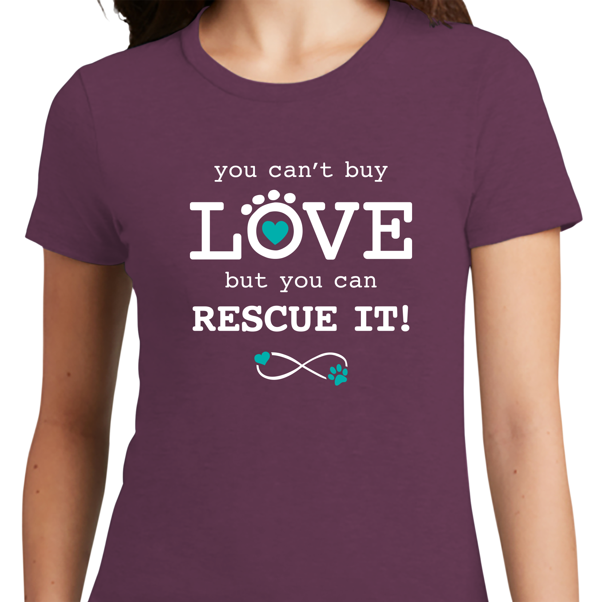 SALE - Ladies T-Shirt - You Can't Buy Love...But You Can Rescue IT!