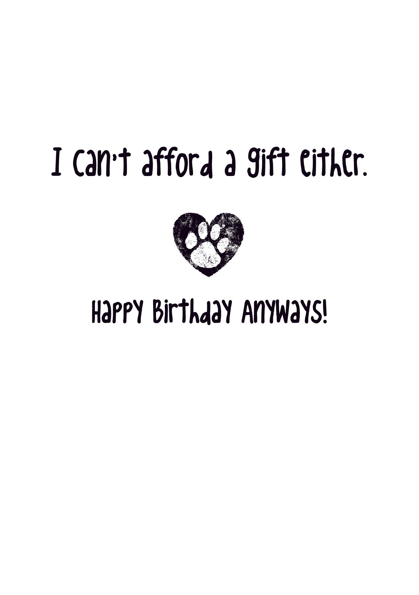 Birthday Cat Card - We Can't Afford The Dog