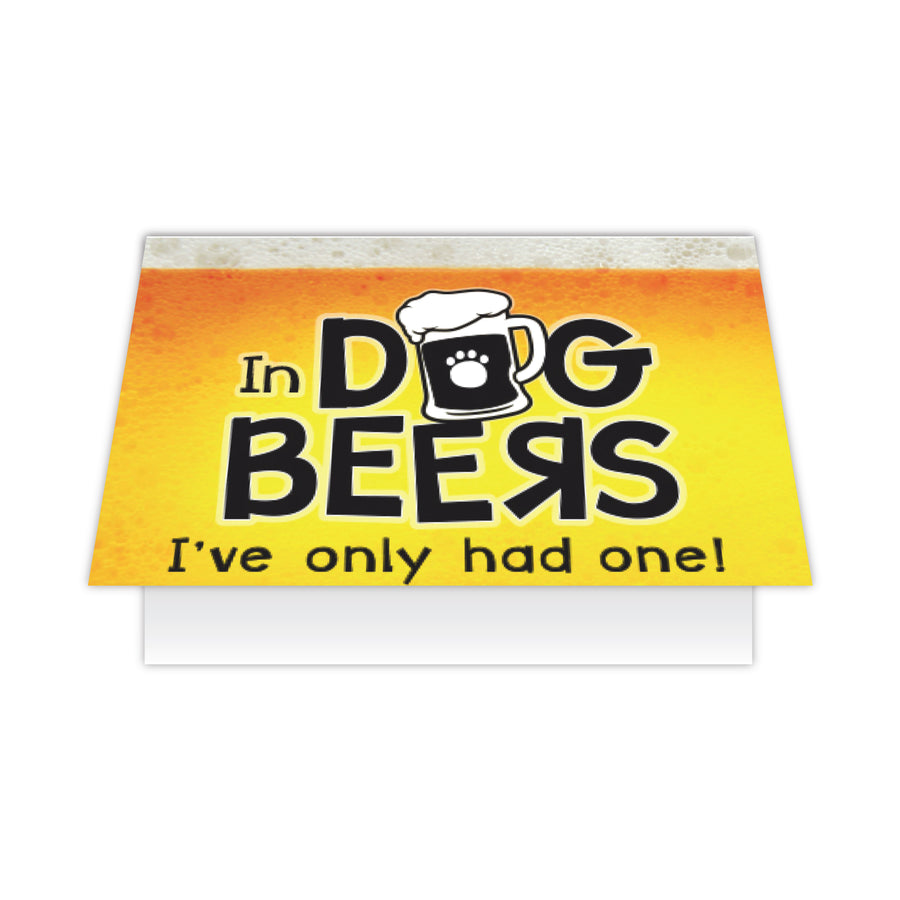 Birthday - In Dog Beers, I've Only Had One!