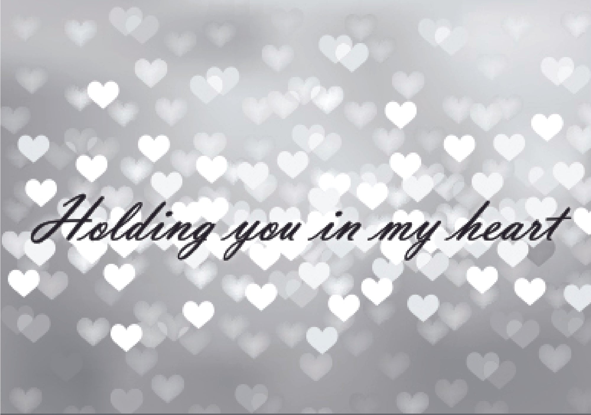 Sympathy Card - Holding You in My Heart