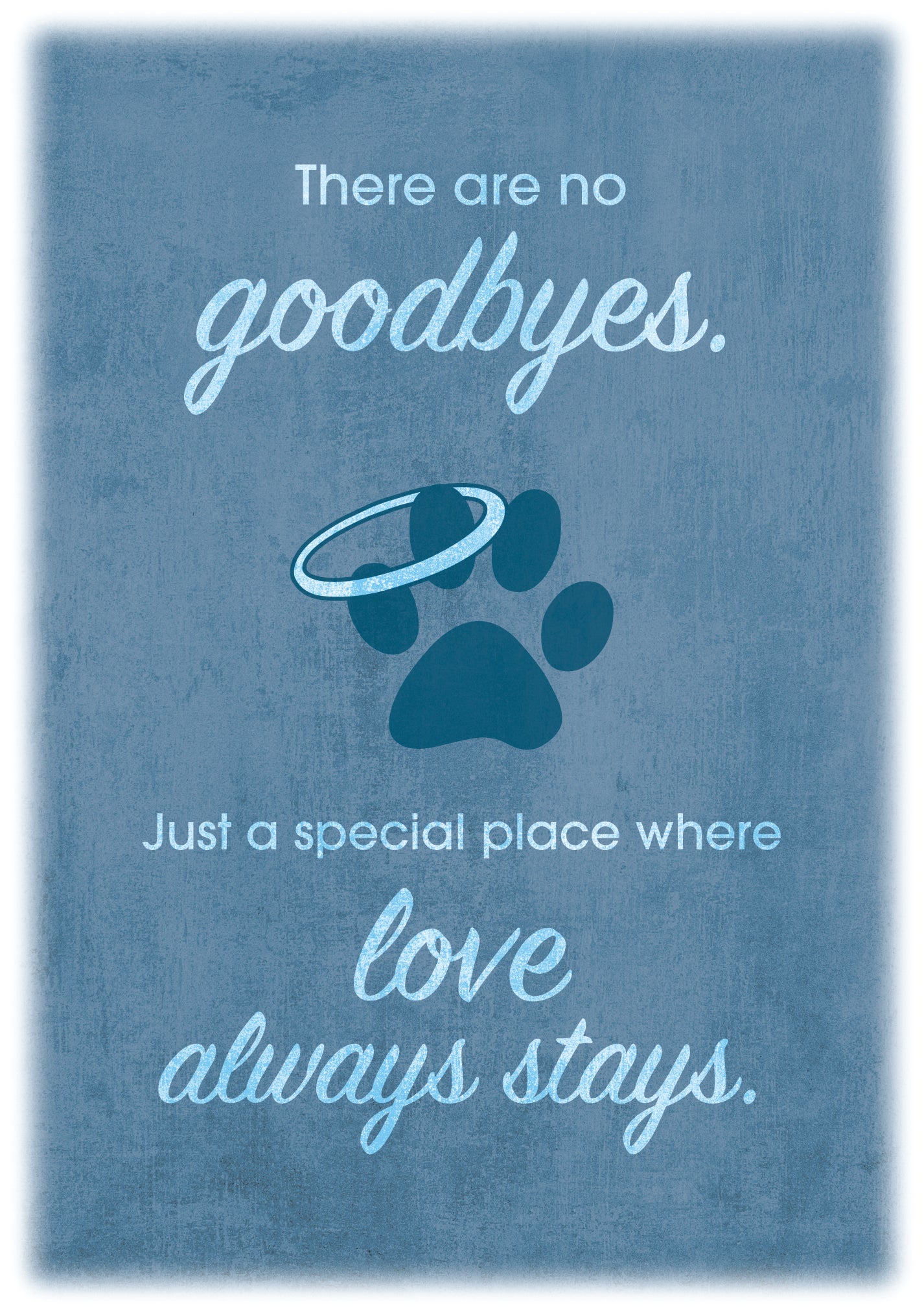 Sympathy Card - There Are No Goodbyes